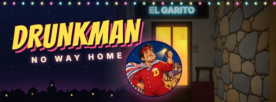 DrunkMan: No Way Home